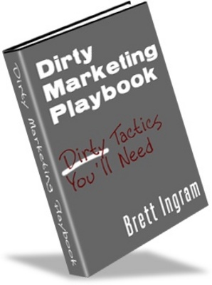 Product picture Dirty Marketing Play Book Make more MONEY from your Website